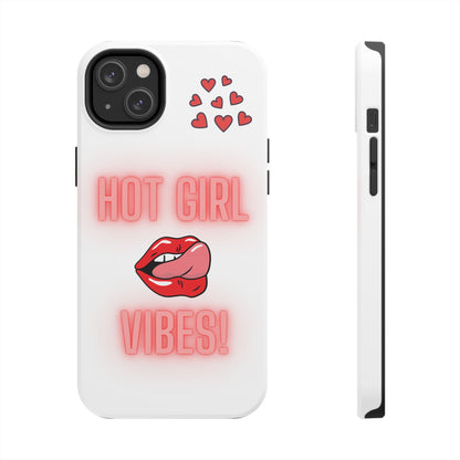 Hot Girl Vibes Tough IPhone Cases