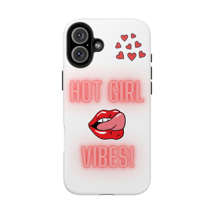 Hot Girl Vibes Tough IPhone Cases