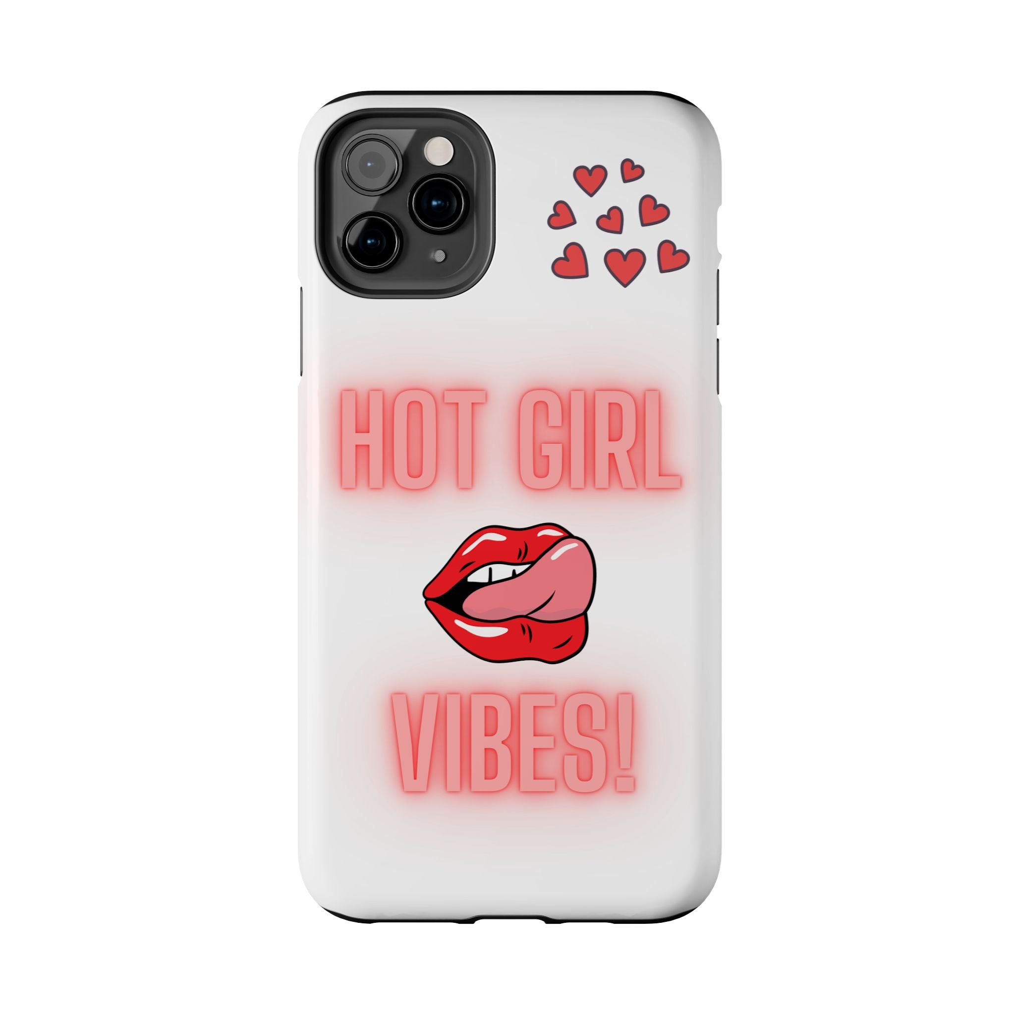 Hot Girl Vibes Tough IPhone Cases