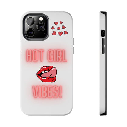 Hot Girl Vibes Tough IPhone Cases