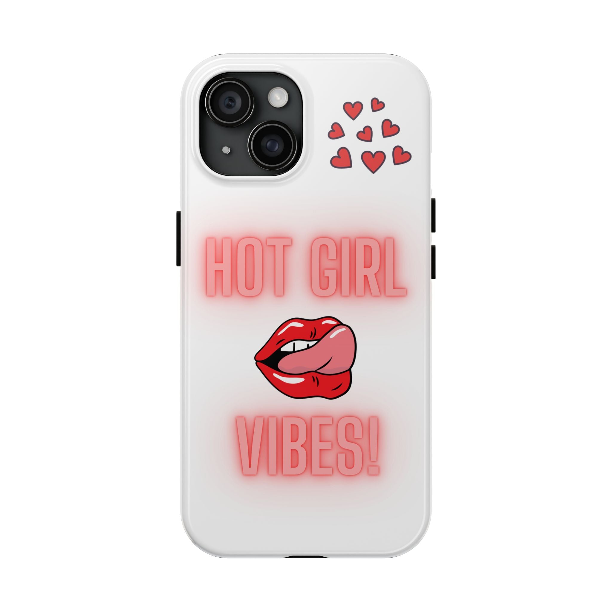 Hot Girl Vibes Tough IPhone Cases