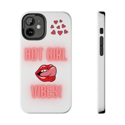 Hot Girl Vibes Tough IPhone Cases