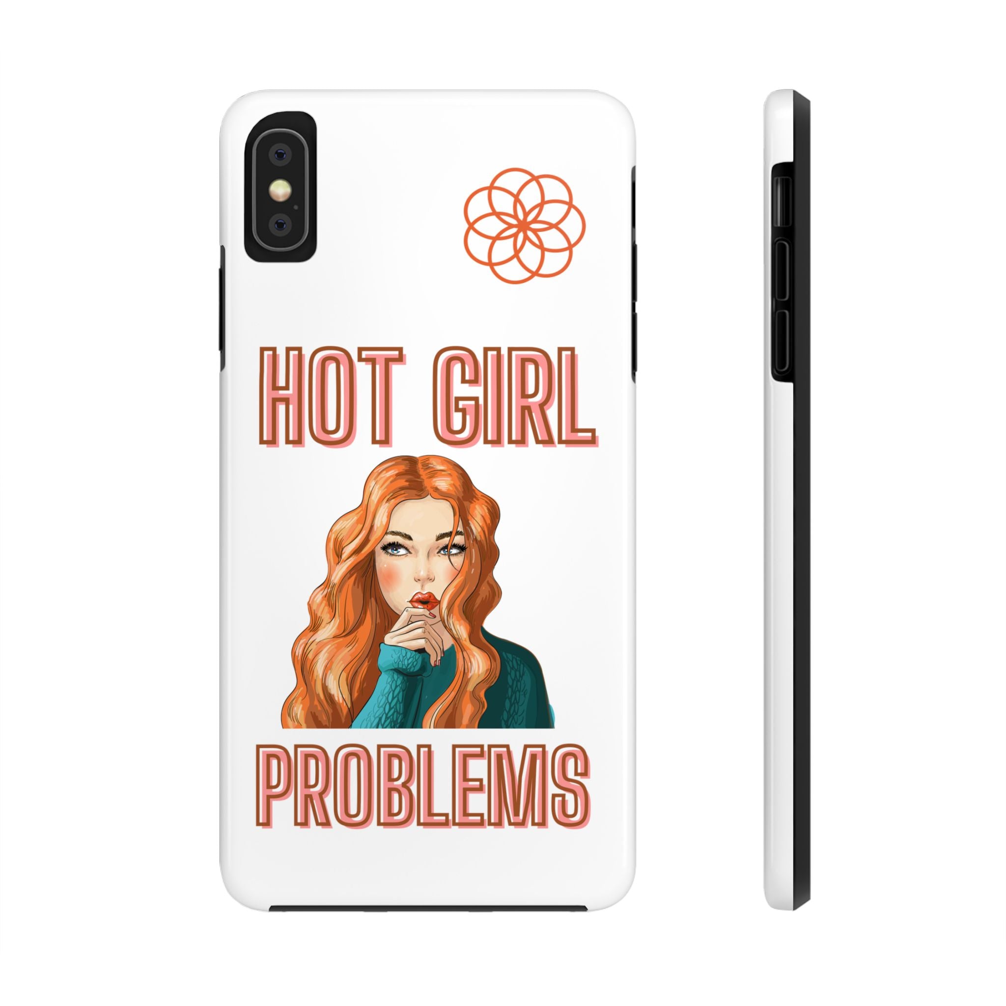 Hot Girl Problems Tough IPhone Cases