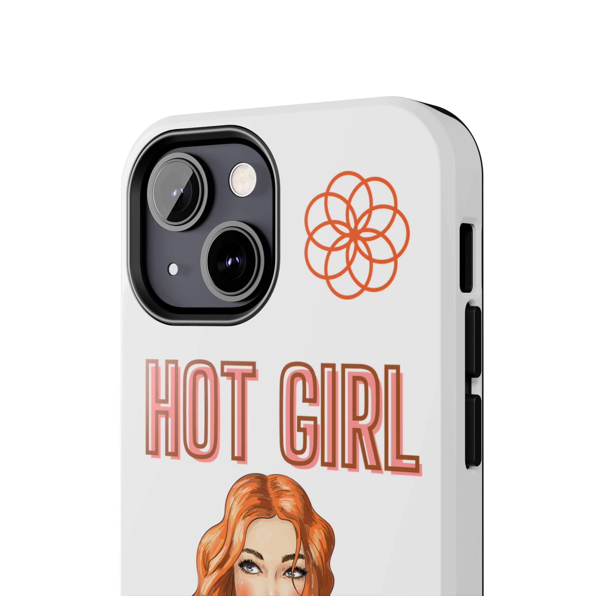 Hot Girl Problems Tough IPhone Cases