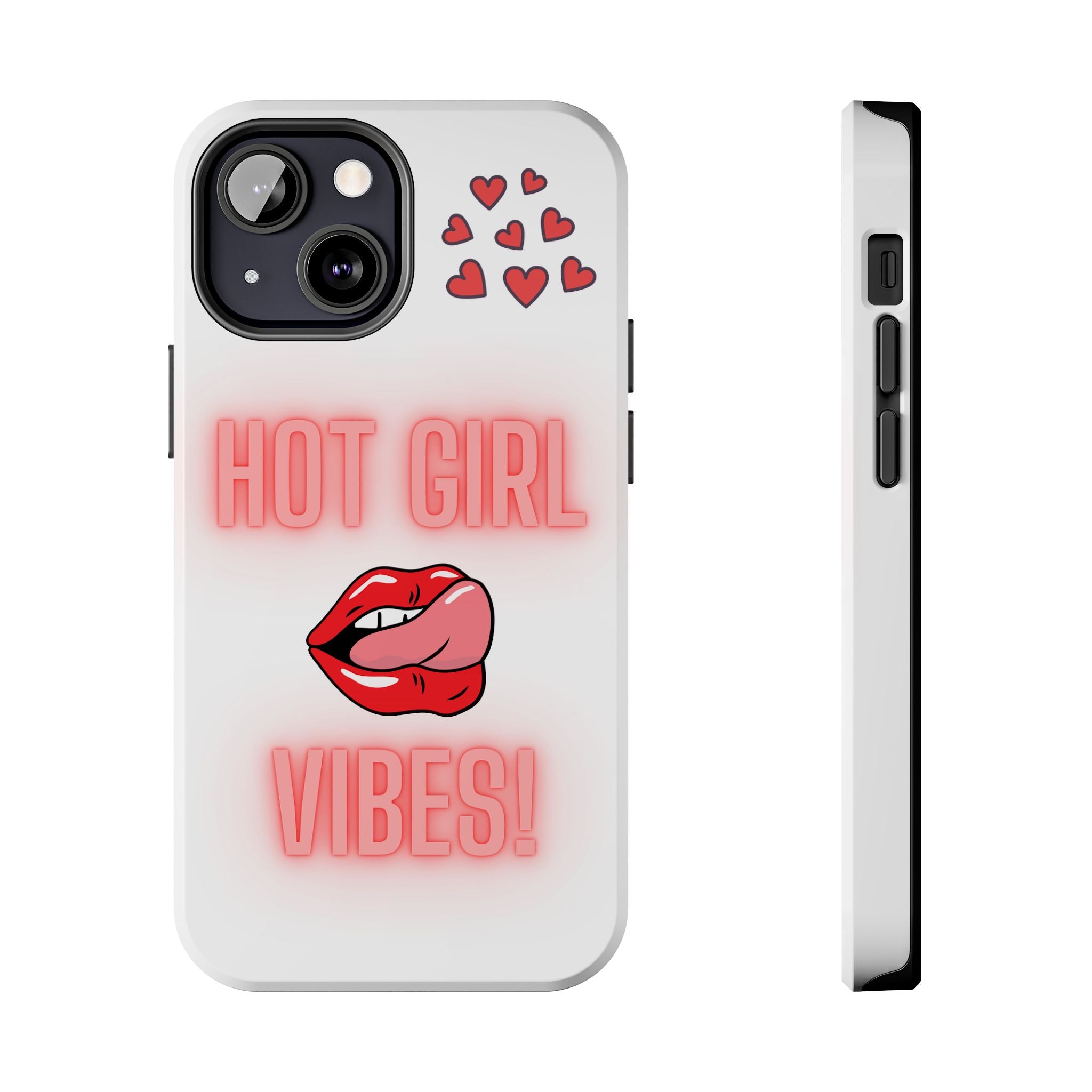 Hot Girl Vibes Tough IPhone Cases