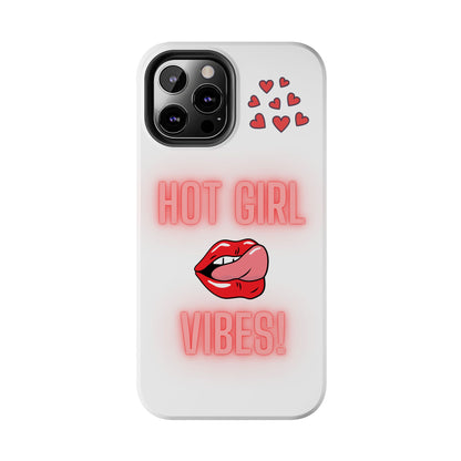 Hot Girl Vibes Tough IPhone Cases