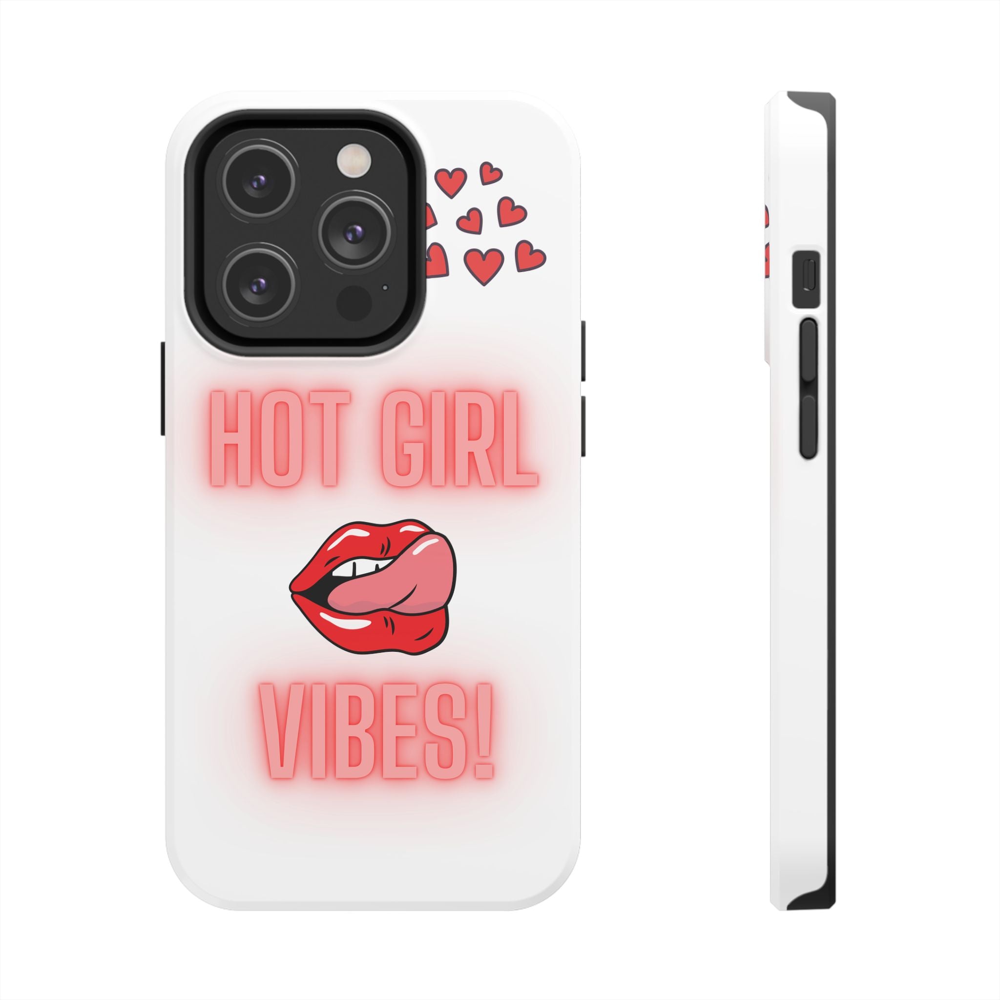 Hot Girl Vibes Tough IPhone Cases