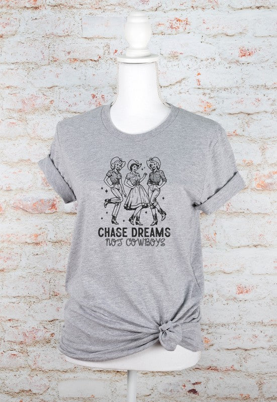 Chase Dreams Not Cowboys Western Graphic Tee