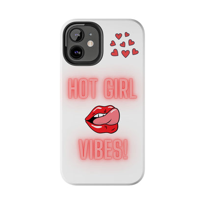 Hot Girl Vibes Tough IPhone Cases