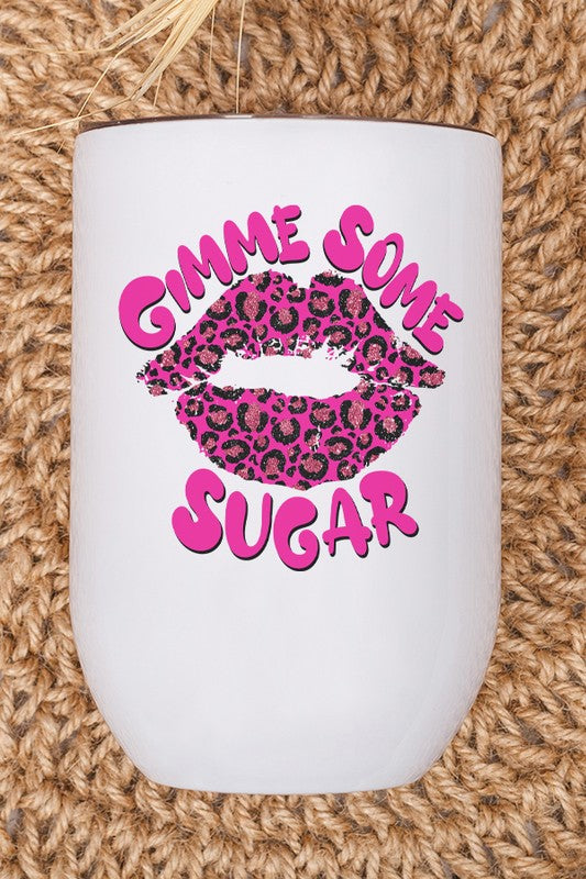 Valentine's Day Pink Gimme Some Sugar Wine Cup