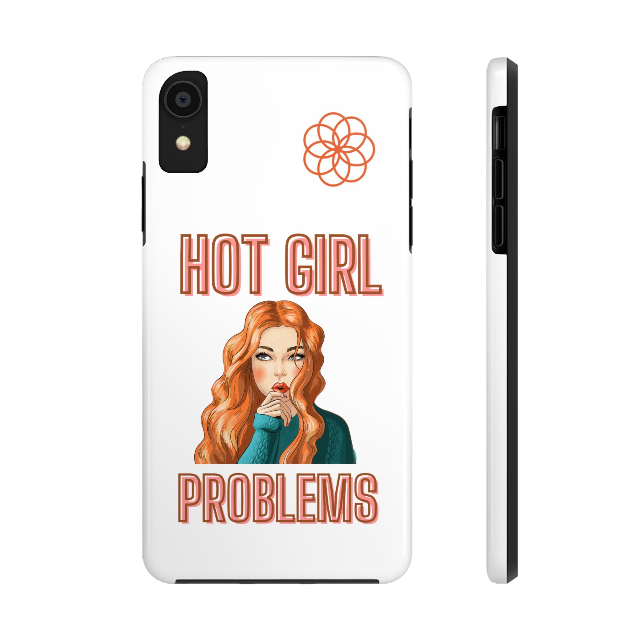 Hot Girl Problems Tough IPhone Cases