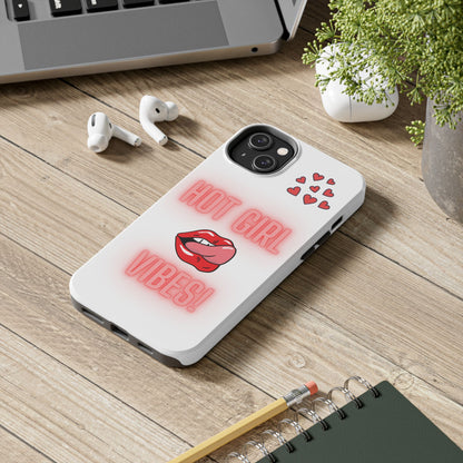 Hot Girl Vibes Tough IPhone Cases