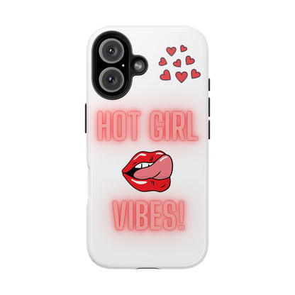 Hot Girl Vibes Tough IPhone Cases