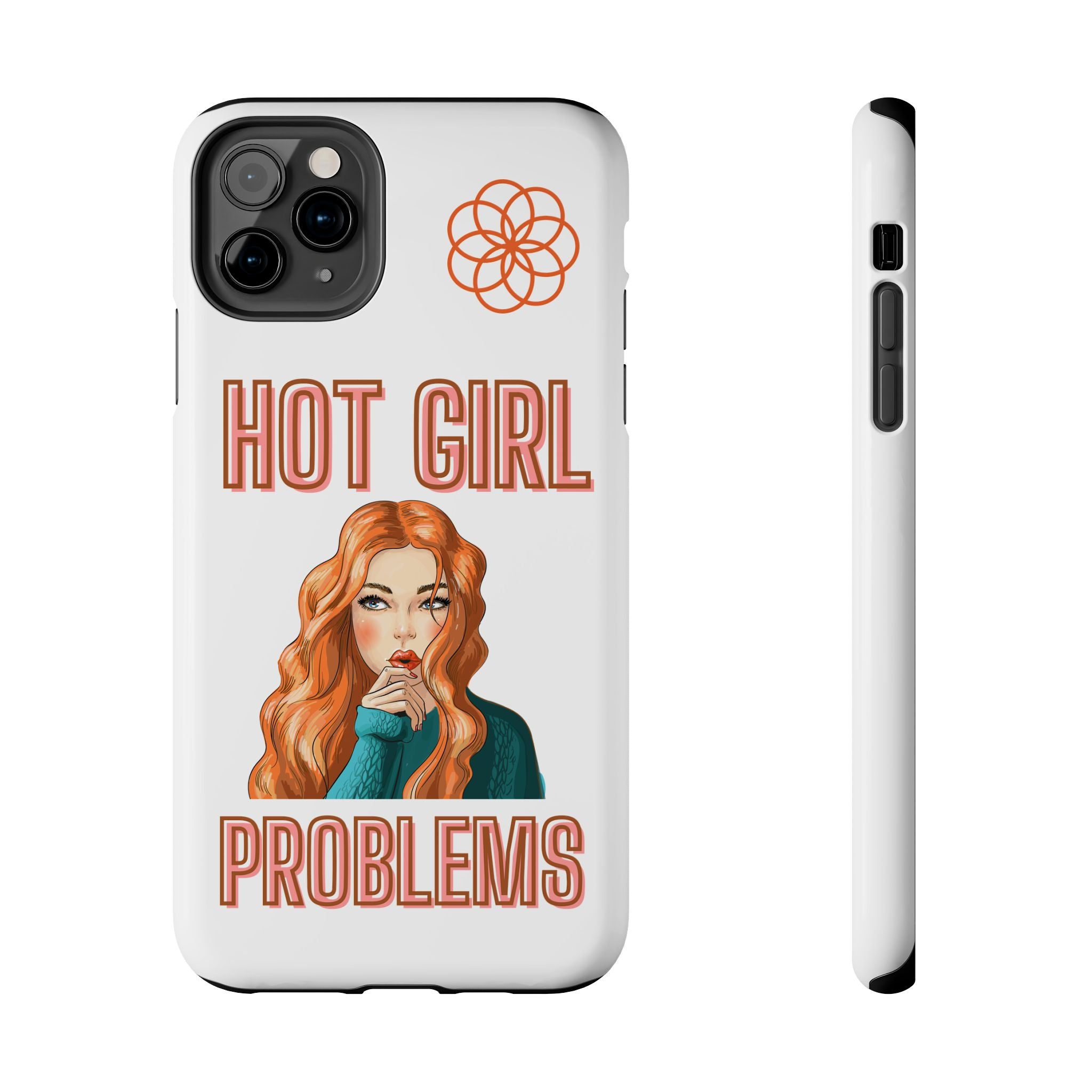 Hot Girl Problems Tough IPhone Cases