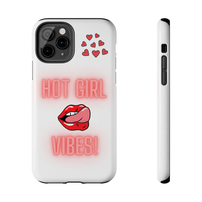 Hot Girl Vibes Tough IPhone Cases