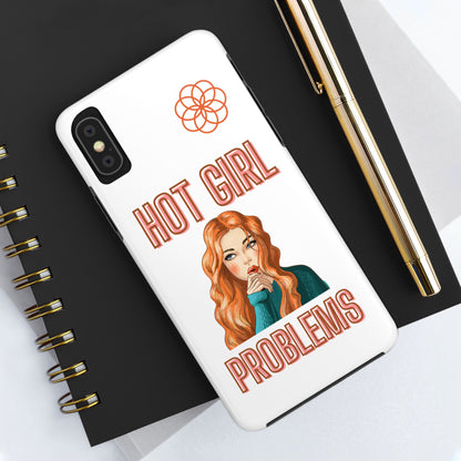 Hot Girl Problems Tough IPhone Cases