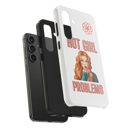 Hot Girl Problems Tough IPhone Cases