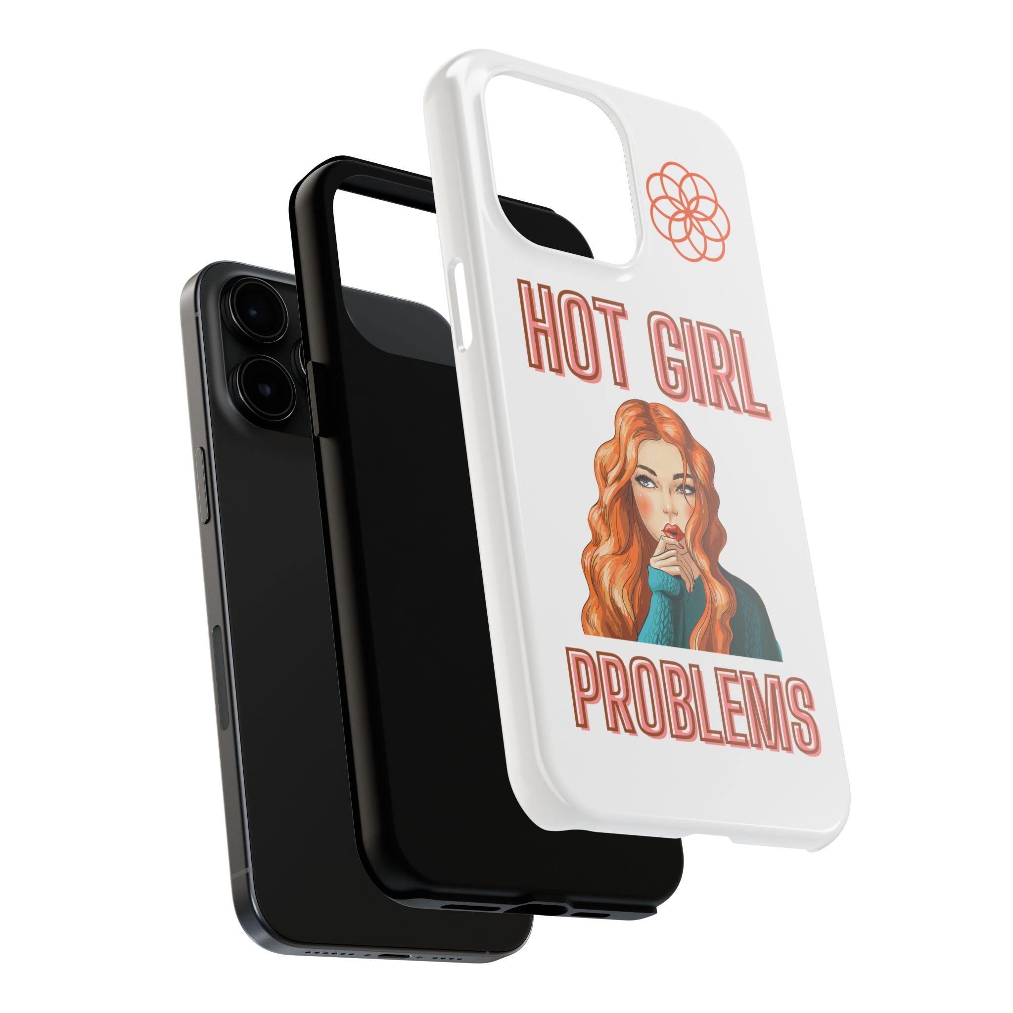 Hot Girl Problems Tough IPhone Cases