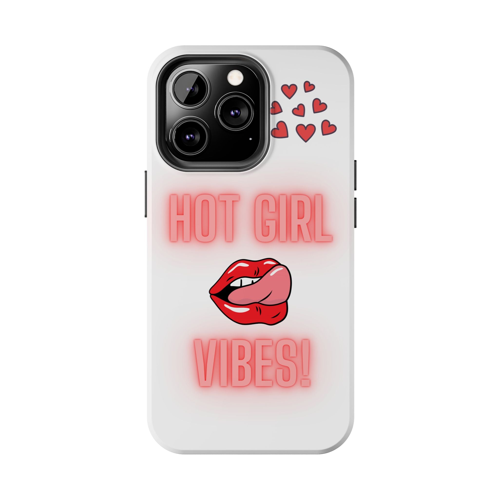 Hot Girl Vibes Tough IPhone Cases