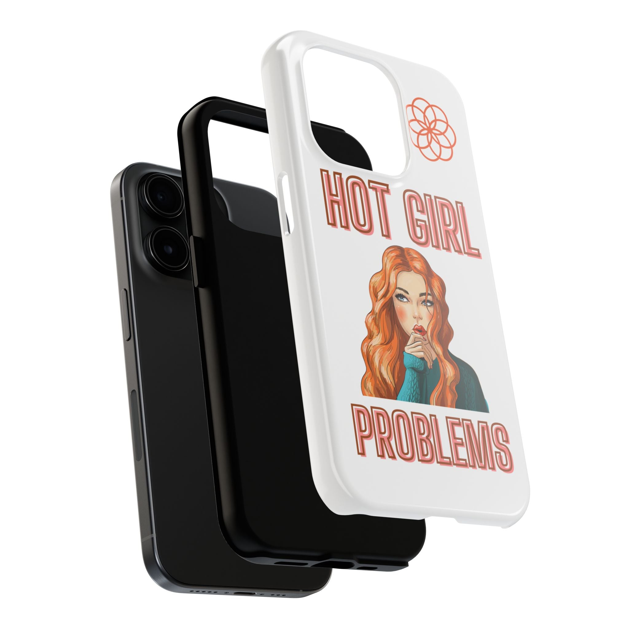 Hot Girl Problems Tough IPhone Cases