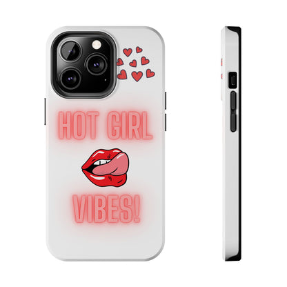 Hot Girl Vibes Tough IPhone Cases