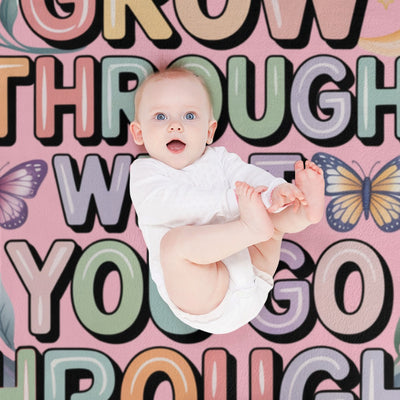 Inspirational Blanket - Grow Through What You Go - Fashions Envy