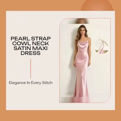Pearl Strap Cowl Neck Satin Maxi Dress by@Outfy